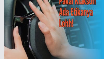 Etika Menggunakan Klakson di Perempatan Jalan: Panduan Keselamatan dan Kesopanan Berkendara