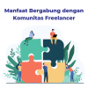 Manfaat Bergabung dengan Komunitas Freelance Indonesia: Kunci Sukses Pekerja Lepas di Era Digital